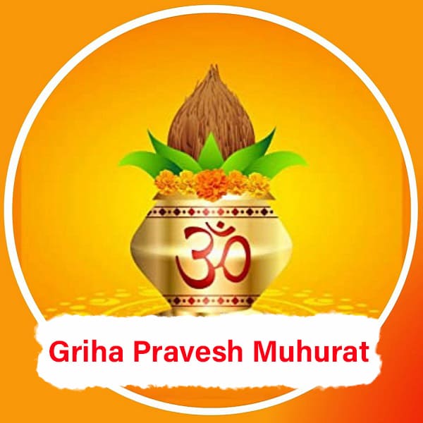 Get Griha Pravesh Shubh Muhurat 2023 Pratyangira Siddhi 9866