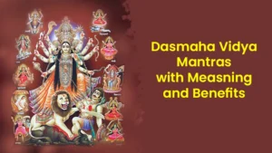 Das Maha Vidya Mantra with meaning and benefits