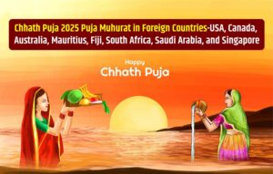 Chhath Puja 2025 Puja Muhurat in Foreign Countries