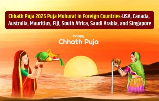 Chhath Puja 2025 Puja Muhurat in Foreign Countries